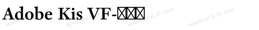 Adobe Kis VF字体转换